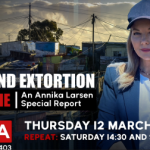 Gangland Extortion | Pay or die | An Annika Larsen Special Report