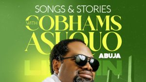 Cobhams Asuquo Brings Songs and Stories to Abuja With Johnny Drille, Timi Dakolo and Korede Bello!