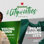 Heineken Sets the Tone for Easter Sunday with City of Cities in Port Harcourt and Young Jonn Live in Abuja