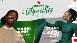 Heineken Sets the Tone for Easter Sunday with City of Cities in Port Harcourt and Young Jonn Live in Abuja